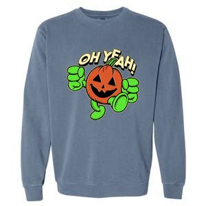 Oh Yeah! Pumpkin Man Garment-Dyed Sweatshirt