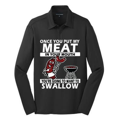 Once You Put My Meat In Your Mouth, You're Going To Want To Silk Touch Performance Long Sleeve Polo