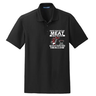 Once You Put My Meat In Your Mouth, You're Going To Want To Dry Zone Grid Polo