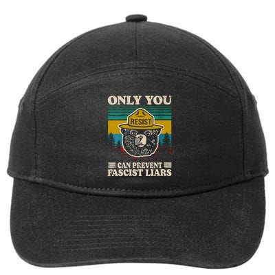 Only You Resist Can Prevent Fascist Liars  7-Panel Snapback Hat