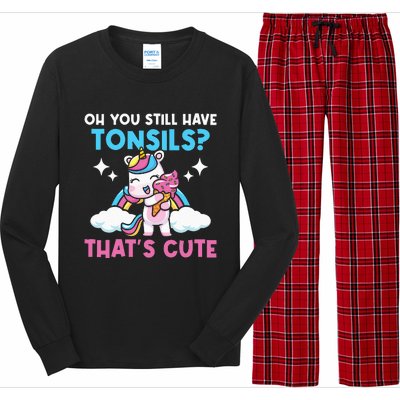 Oh You Still Have Tonsils Unicorn Tonsillectomy Survivor Long Sleeve Pajama Set