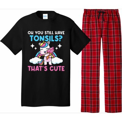 Oh You Still Have Tonsils Unicorn Tonsillectomy Survivor Pajama Set