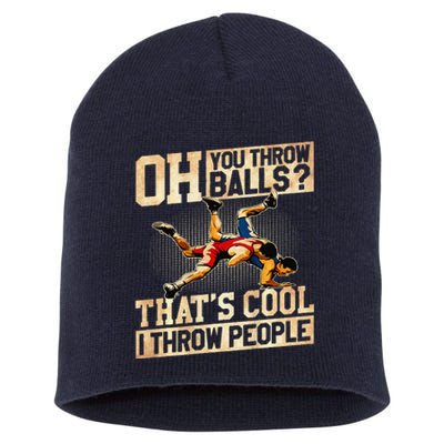 Oh You Throw Balls ThatS Cool I Throw People Short Acrylic Beanie