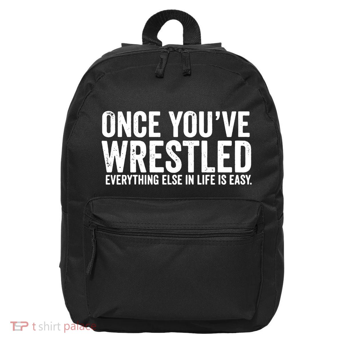 Once You Wrestle 16 in Basic Backpack