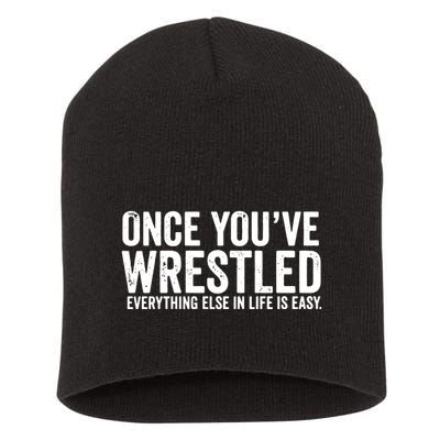 Once You Wrestle Short Acrylic Beanie