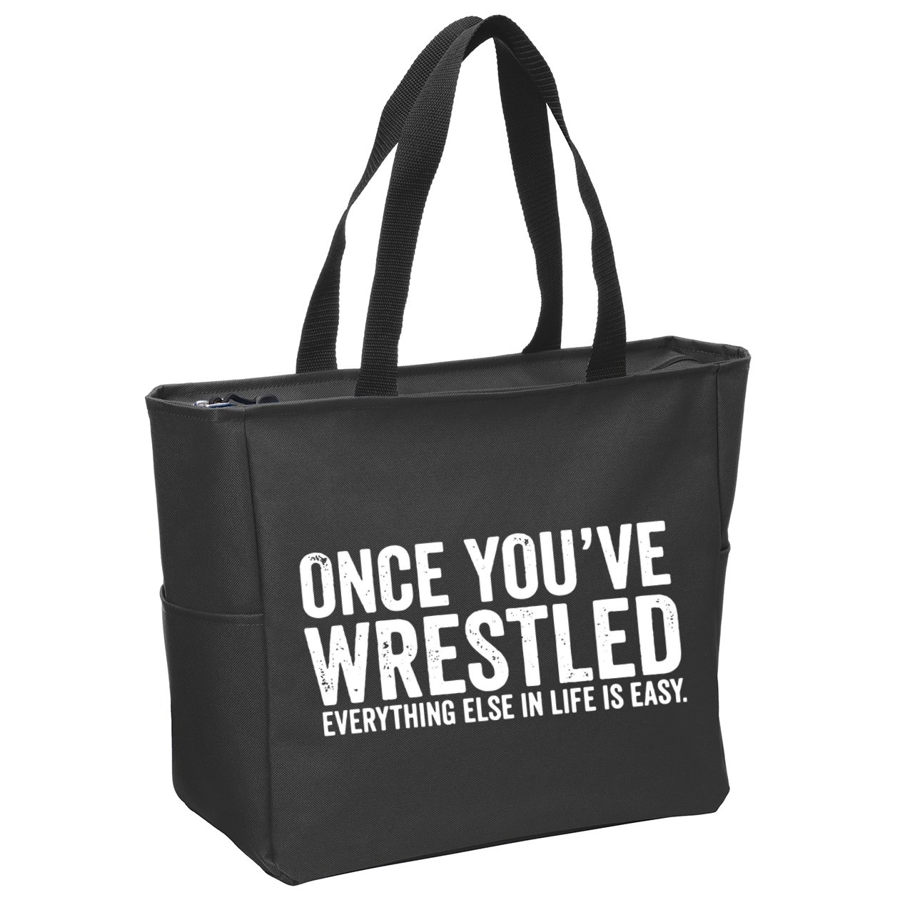 Once You Wrestle Zip Tote Bag