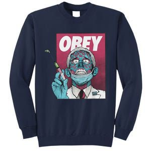 Obey Zombie Fauci Fauci Ouchie Political Tall Sweatshirt