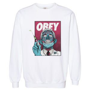 Obey Zombie Fauci Fauci Ouchie Political Garment-Dyed Sweatshirt