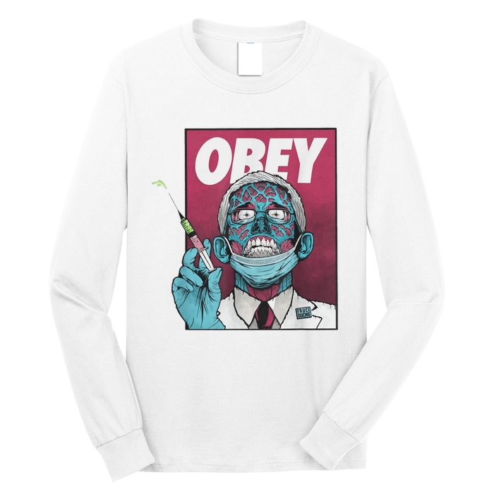 Obey Zombie Fauci Fauci Ouchie Political Long Sleeve Shirt