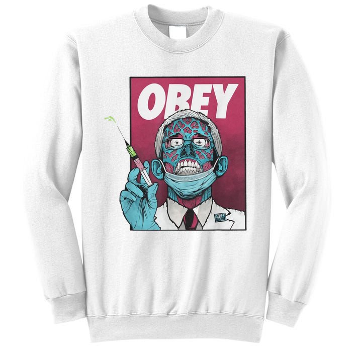 Obey Zombie Fauci Fauci Ouchie Political Sweatshirt