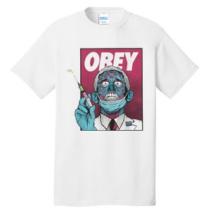 Obey Zombie Fauci Fauci Ouchie Political Tall T-Shirt