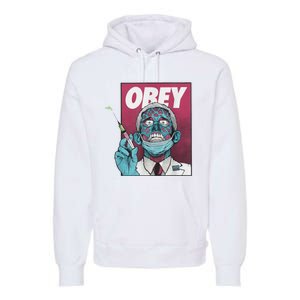 Obey Zombie Fauci Fauci Ouchie Political Premium Hoodie