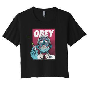 Obey Zombie Fauci Fauci Ouchie Political Women's Crop Top Tee