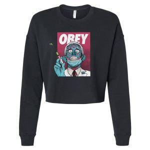 Obey Zombie Fauci Fauci Ouchie Political Cropped Pullover Crew