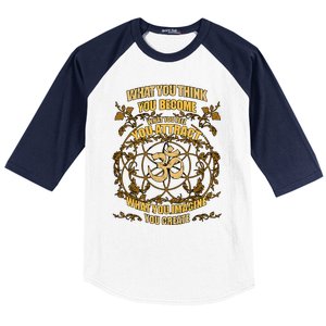 Om Zen Yoga What You Think You Become Spiritual Baseball Sleeve Shirt