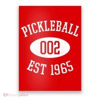 Pickleball 002 Est 1965 Poster