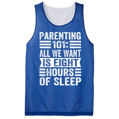 Parenting 101: All We Want Is Eight Hours Of Sleep Funny Cute Gift Mesh Reversible Basketball Jersey Tank