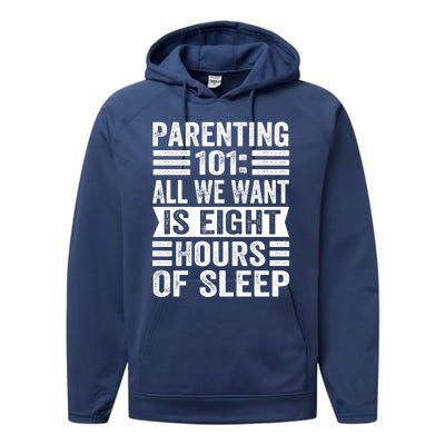 Parenting 101: All We Want Is Eight Hours Of Sleep Funny Cute Gift Performance Fleece Hoodie