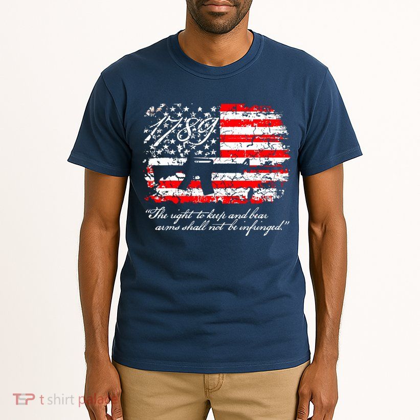 Patriotic 1789 American Flag 2nd Amendment Gun Rights AR15 Tall T-Shirt