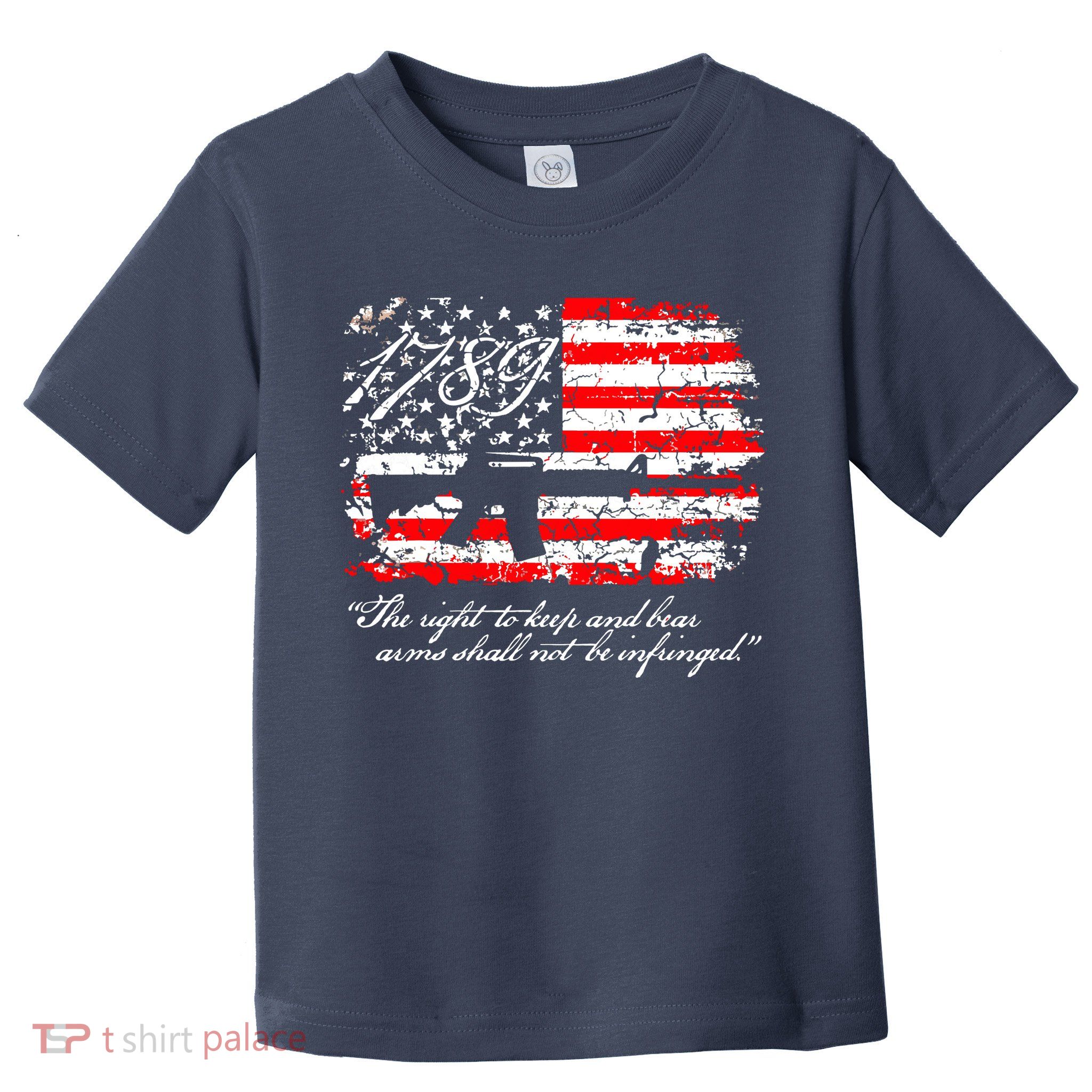 Patriotic 1789 American Flag 2nd Amendment Gun Rights AR15 Toddler T-Shirt