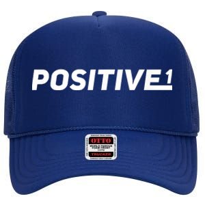 Positive 1 Be The Example High Crown Mesh Back Trucker Hat