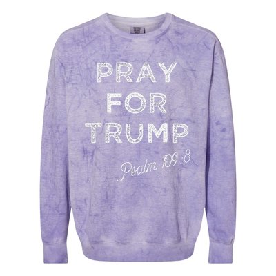 Psalm 1098 Christian Antitrump Pray For Trump Colorblast Crewneck Sweatshirt