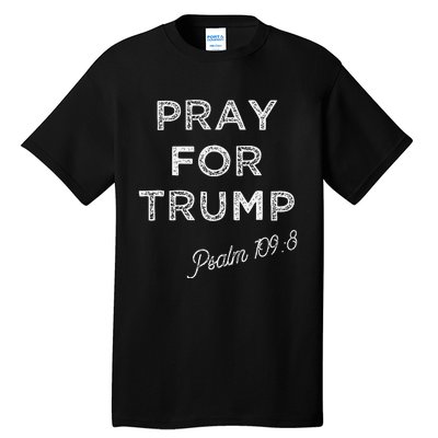 Psalm 1098 Christian Antitrump Pray For Trump Tall T-Shirt