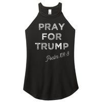 Psalm 1098 Christian Antitrump Pray For Trump Women's Perfect Tri Rocker Tank