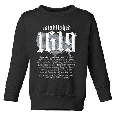 Project 1619 Established American Map Vintage Black History Toddler Sweatshirt