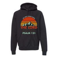 Psalm 121 My Help Comes From The Lord My Healer Premium Hoodie