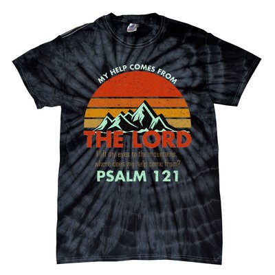 Psalm 121 My Help Comes From The Lord My Healer Tie-Dye T-Shirt