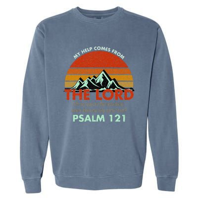 Psalm 121 My Help Comes From The Lord My Healer Garment-Dyed Sweatshirt