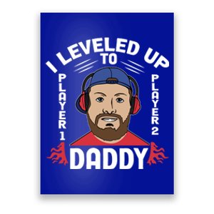 Player 1 Player 2 Joining I Leveled Up To Daddy Gaming Dad Funny Gift Poster