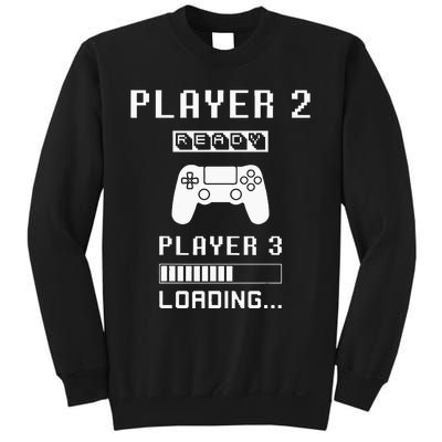 Player 1 Player 2 ready player 3 loading... pregnancy ps Sweatshirt