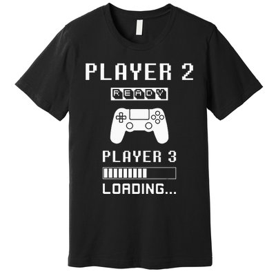 Player 1 Player 2 ready player 3 loading... pregnancy ps Premium T-Shirt