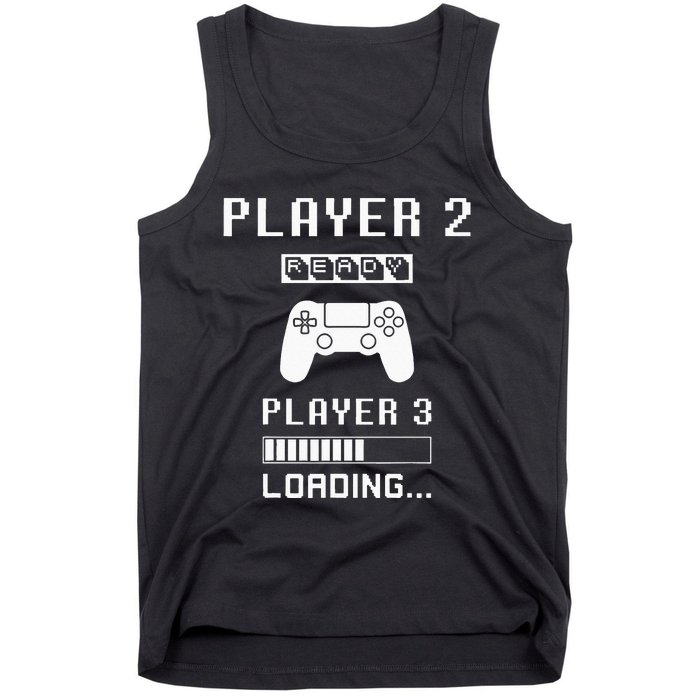 Player 1 Player 2 ready player 3 loading... pregnancy ps Tank Top