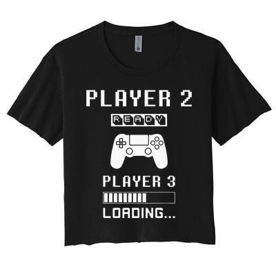 Player 1 Player 2 ready player 3 loading... pregnancy ps Women's Crop Top Tee