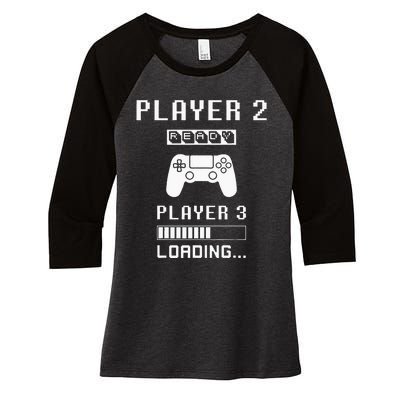 Player 1 Player 2 ready player 3 loading... pregnancy ps Women's Tri-Blend 3/4-Sleeve Raglan Shirt