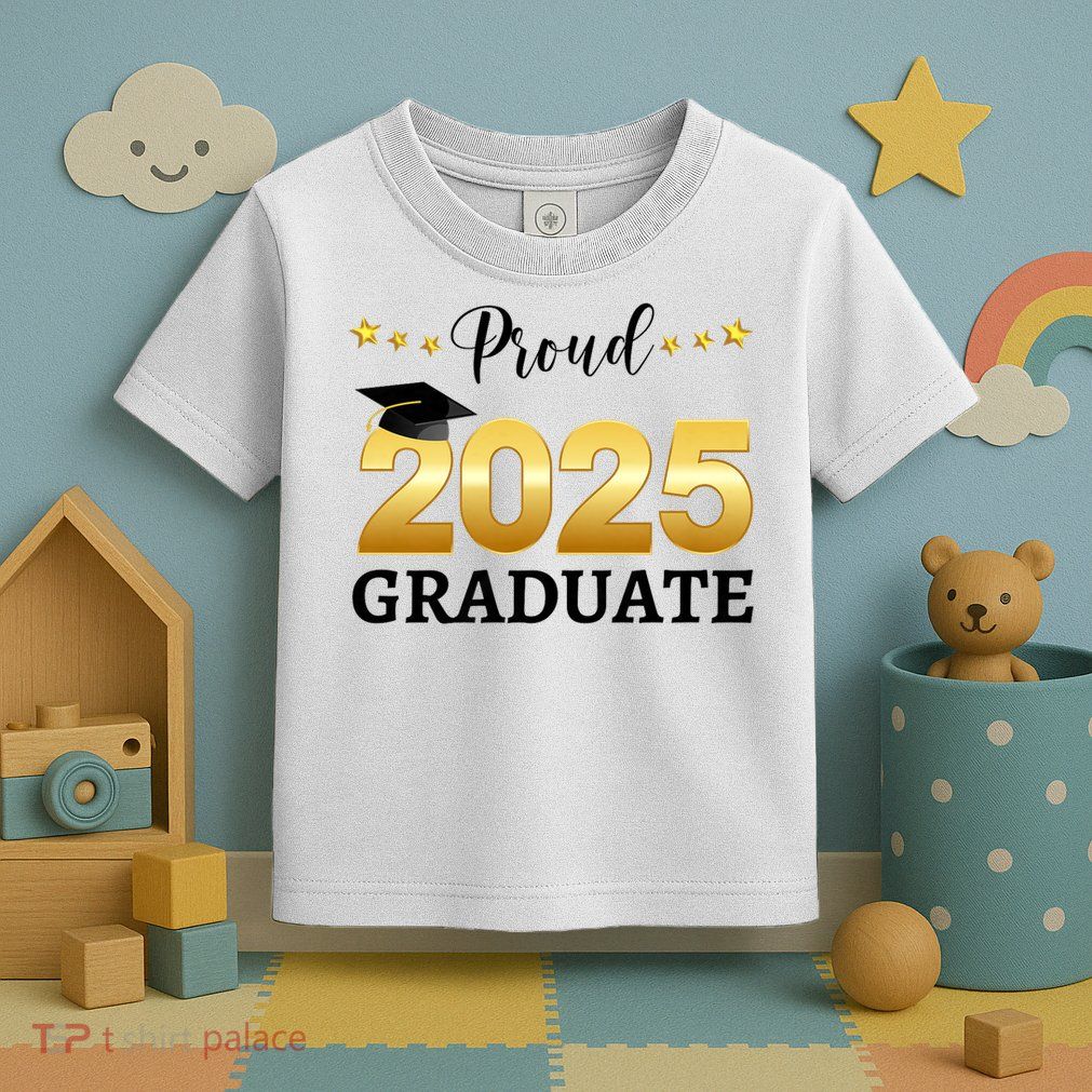 Proud 2025 Graduate Graduating Class Of 2025 Toddler T-Shirt