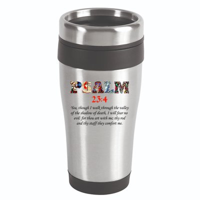 PSALM 23:4 Christin Bible Quote 16oz Travel Tumbler