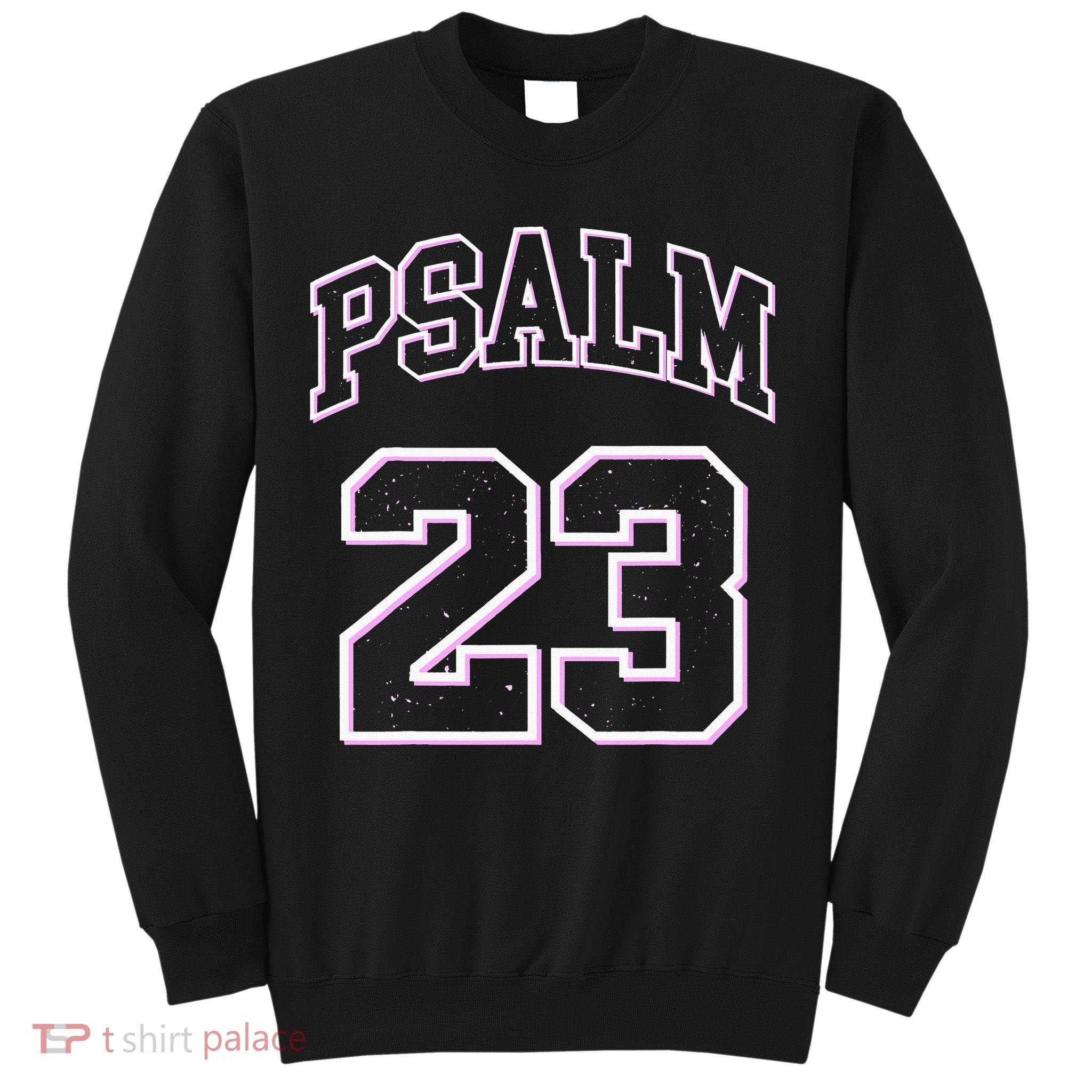 Psalm 23 Retro Sneakerhead Christian Bible Jesus Sweatshirt