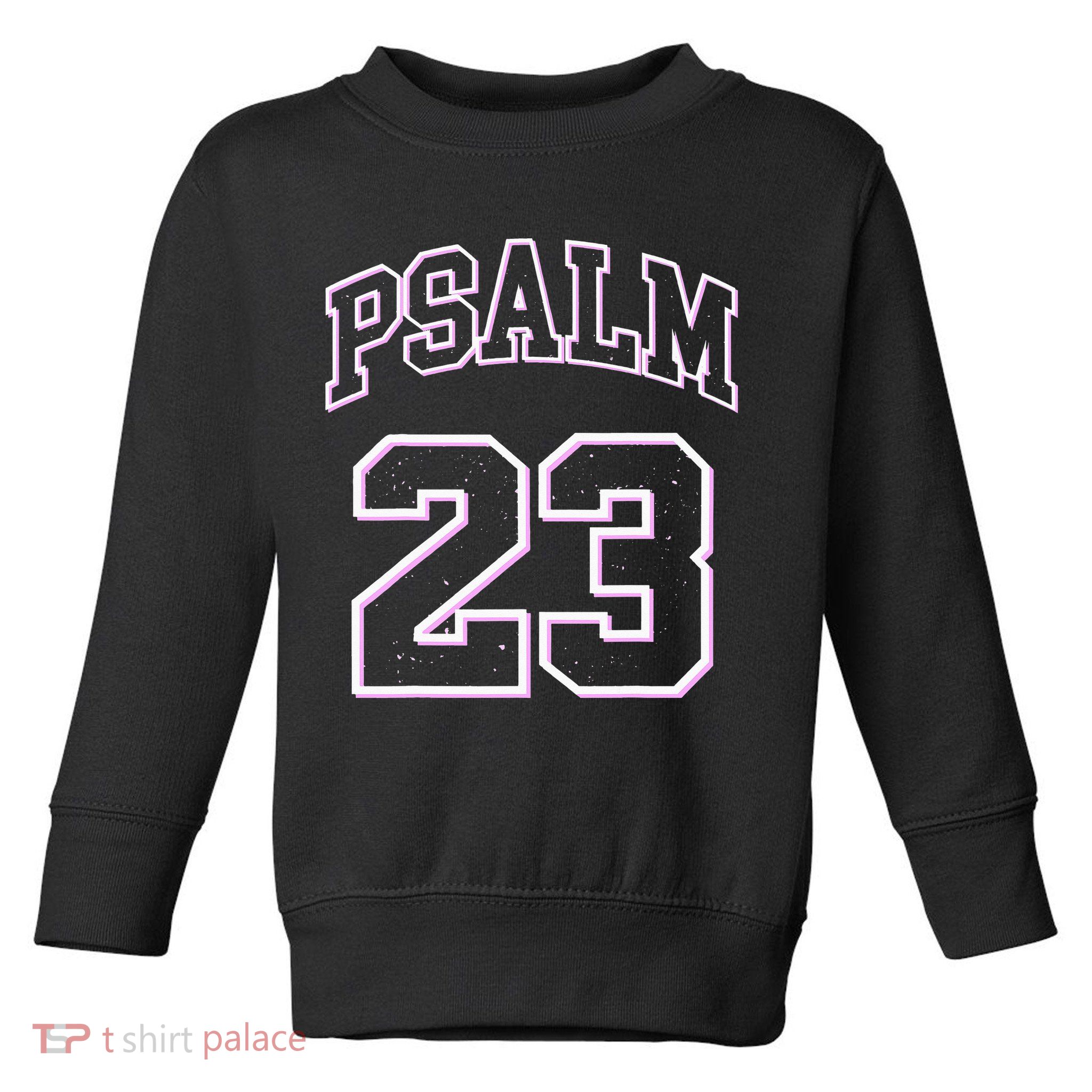 Psalm 23 Retro Sneakerhead Christian Bible Jesus Toddler Sweatshirt