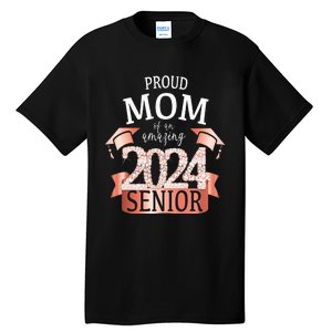 Proud 2024 Senior Mom I Elegant Rose Celebration Outfit Tall T-Shirt