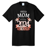 Proud 2024 Senior Mom I Elegant Rose Celebration Outfit Tall T-Shirt