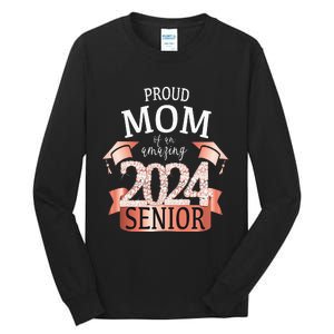 Proud 2024 Senior Mom I Elegant Rose Celebration Outfit Tall Long Sleeve T-Shirt