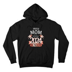 Proud 2024 Senior Mom I Elegant Rose Celebration Outfit Tall Hoodie