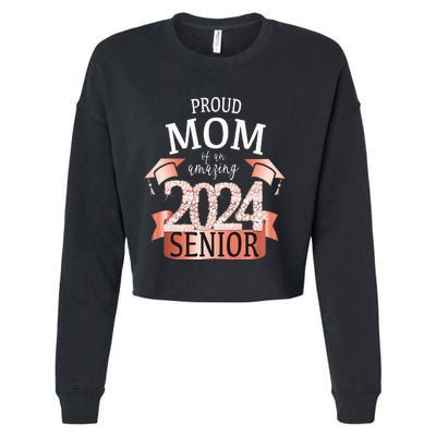 Proud 2024 Senior Mom I Elegant Rose Celebration Outfit Cropped Pullover Crew