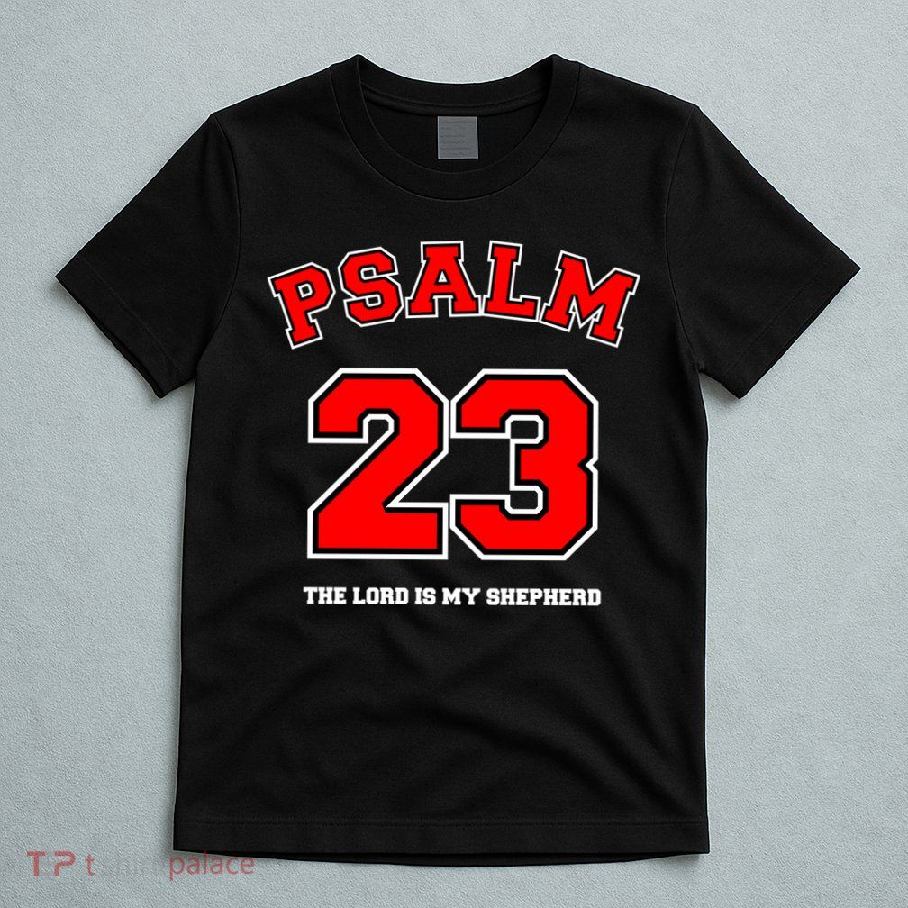 Psalm 23 The Lord Is My Shepherd Bible Verse Christian Jersey T-Shirt