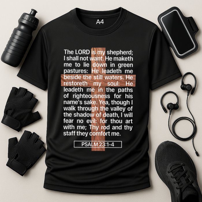 Psalm 23 The Book Of Psalms 2314 The Lord Is My Shepherd Performance Shirt