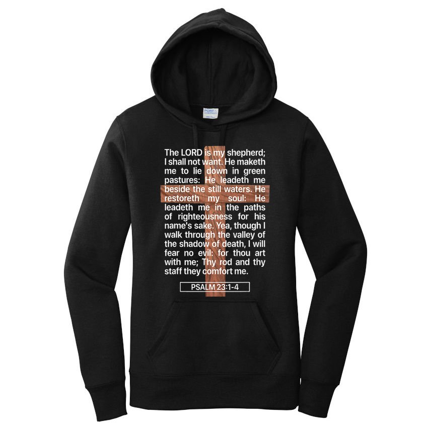 Psalm 23 The Book Of Psalms 2314 The Lord Is My Shepherd Women's Pullover Hoodie
